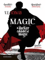 Magic. A Darker Shade of Magic