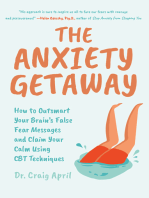 The Anxiety Getaway: How to Outsmart Your Brain’s False Fear Messages and Claim Your Calm Using CBT Techniques (Science-Based Approach to Anxiety Disorders)