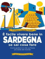 È facile vivere bene in Sardegna se sai cosa fare