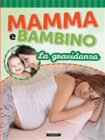 Mamma e bambino: La gravidanza: Ediz. illustrata