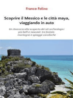 Scoprire il Messico e le città maya, viaggiando in auto