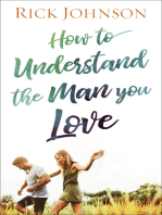 How to Understand the Man You Love
