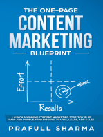 The One-Page Content Marketing Blueprint: Step by Step Guide to Launch a Winning Content Marketing Strategy in 90 Days or Less and Double Your Inbound Traffic, Leads, and Sales