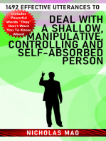 1492 Effective Utterances to Deal With a Shallow, Manipulative, Controlling and Self-Absorbed Person