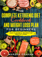 The Complete Ketogenic Diet Cookbook And Weight Loss Plan for Beginners