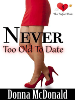 Never Too Old To Date