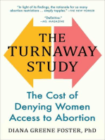 The Turnaway Study: The Cost of Denying Women Access to Abortion