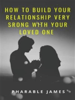 How to build your relationship very strong with your loved one