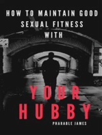 how to maintain good sexual fitness with your hubby