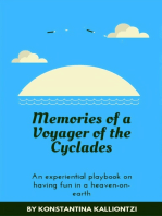 Memories of a Voyager of the Cyclades: An experiential playbook on having fun in a heaven-on-earth