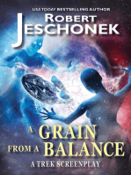 A Grain From A Balance: A Trek Screenplay