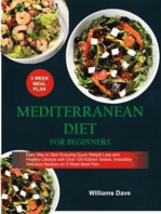 Mediterranean Diet for Beginners Easy Way to Start Enjoying Quick Weight Loss and Healthy Lifestyle with Over 120 Kitchen Tested, Irresistibly Delicious Recipes on 3 Weeks Meal Plan