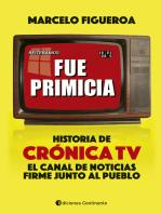 Fue primicia: Historia de Crónica TV, el canal de noticias firme junto al pueblo