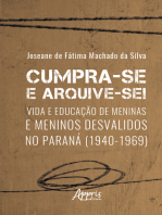 Cumpra-se e arquive-se! – vida e educação de meninas e meninos desvalidos no Paraná (1940-1969)