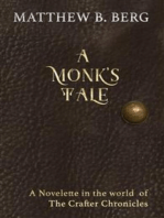A Monk’s Tale: A Novelette in the world of The Crafter Chronicles