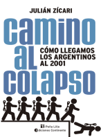 Camino al colapso: Cómo llegamos los argentinos al 2001