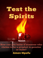Test the Spirits "How Can You Know if Someone Who Claims to Be a Prophet Is Genuine or Not?