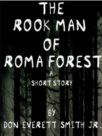 The Rook Man of Roma Forest