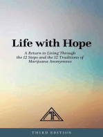 Life with Hope: A Return to Living Through the 12 Steps and the 12 Traditions of Marijuana Anonymous