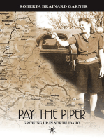 Pay the Piper: Growing Up in North Idaho