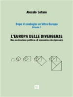 L'Europa delle divergenze: Una costruzione politica ed economica da ripensare