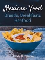 Mexican Food Breads Breakfasts and Seafood