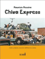 Chiva Express. Colori, profumi, emozioni dall’America Latina