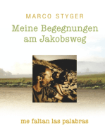Meine Begegnungen am Jakobsweg: me faltan las palabras