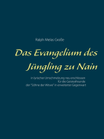 Das Evangelium des Jüngling zu Nain: in lyrischer Umschmelzung neu erschlossen für die Geistesfreunder der Söhne der Witwe in erweiterter Gegenwart