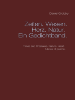 Zeiten. Wesen. Herz. Natur. Ein Gedichtband.: Times and Creatures. Nature. Heart. A book of poems.