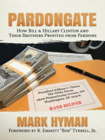 Pardongate: How Bill & Hillary Clinton and Their Brothers Profited from Pardons