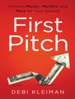 First Pitch: Winning Money, Mentors, and More for Your Startup