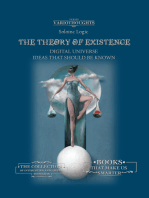 The Theory of Existence. Digital Universe. Ideas that Should Be Known