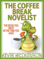 The Coffee Break Novelist: Professional Novelist, #1