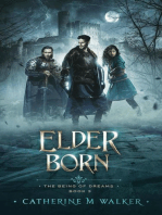 Elder Born: The Being Of Dreams, #3