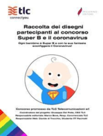 Raccolta dei disegni partecipanti al concorso Super B e il coronavirus: Ogni bambino è Super B e con la sua fantasia sconfiggerà il Coronavirus!