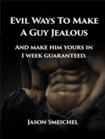 Evil Ways to Make A Guy Jealous And Make Him Yours In 1 Week Guaranteed.