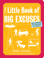 The Little Book of Big Excuses: More Strategies and Techniques for Faking It