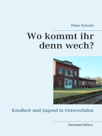 Wo kommt ihr denn wech?: Kindheit und Jugend in Ostwestfalen