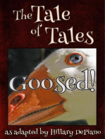 Goosed!: a funny fairy tale one act play [Theatre Script]: Fairly Obscure Fairy Tale Plays, #2