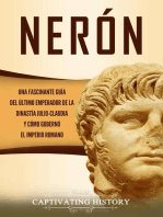 Nerón: Una fascinante guía del último emperador de la dinastía julio-claudia y cómo gobernó el Imperio romano