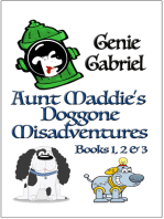 Aunt Maddies’s Doggone Misadventures