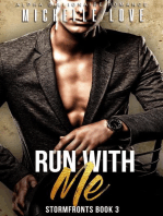 Run With Me: An Alpha Billionaire Romance: Stormfronts, #3