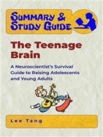 Summary & Study Guide - The Teenage Brain: A Neuroscientist’s Survival Guide to Raising Adolescents and Young Adults