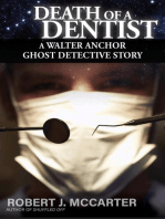 Death of a Dentist: A Walter Anchor Ghost Detective Story, #4