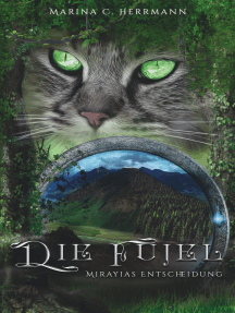 Die Fujel: Mirayias Entscheidung