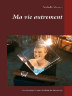 Ma vie autrement: Comment j'ai intégré la  mort de Sébastien dans ma vie