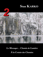 2: Le Messager... Chemin de Lumière & A la Croisée des Chemins