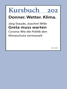 Greta muss warten: Corona: Wie die Politik den Klimaschutz vermasselt