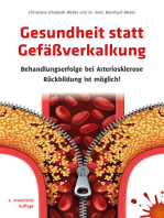 Gesundheit statt Gefäßverkalkung: Behandlungserfolge bei Arteriosklerose – Rückbildung ist möglich! 2. erweiterte Auflage